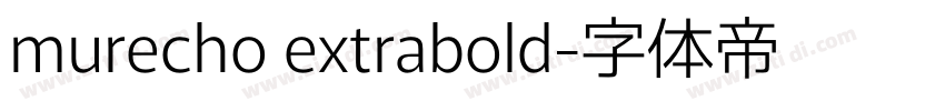 murecho extrabold字体转换